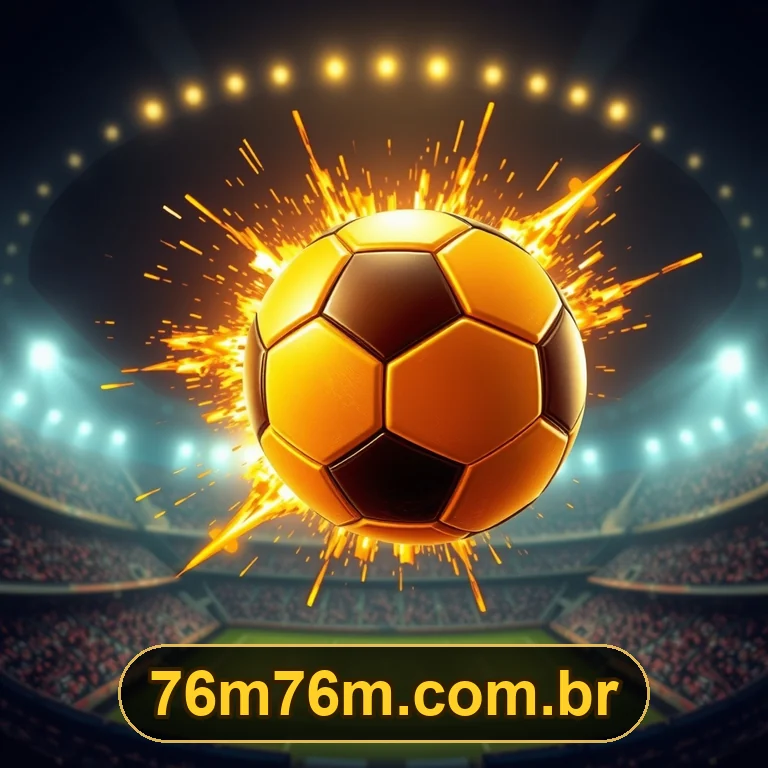 Brasileirão, Libertadores e Champions - 76M