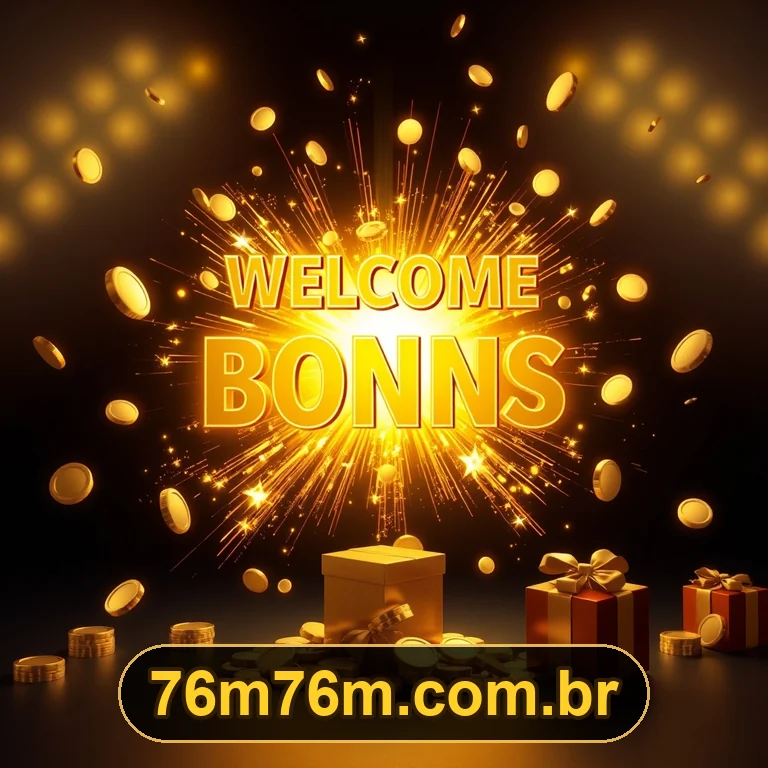 Bônus para novos membros - 76M
